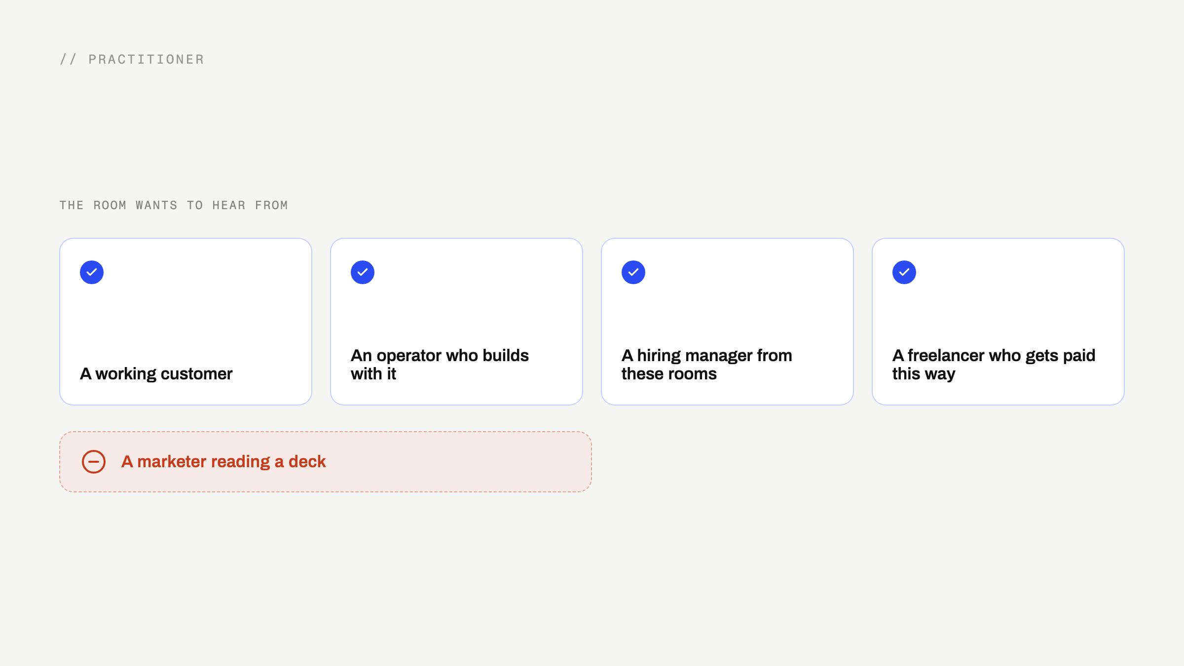Who the room wants to hear from. Four cards marked good: a working customer, an operator who builds, a hiring manager, a freelancer who gets paid this way. One card marked poor: a marketer reading a deck.